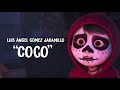 El latido de mi corazón letra -Luis Ángel Gómez Jaramillo (De “Coco”)