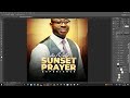 How To Easily Create a Dope Church Poster On Adobe Photoshop || 2023 Tutorial