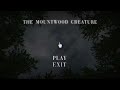 HUTAN INI DIHUNI OLEH 1 PEMANGSA MISTERIUS! | The MountWood Creature Full Gameplay (No Commentary)