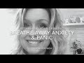 Breathe away anxiety and panic