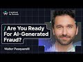 Are You Ready For AI-generated Fraud?