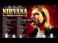 Nirvana Greatest Hits Full Album 2024 💥 Top 20 Best Songs Of Nirvana
