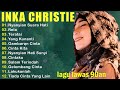 LAGU NOSTALGIA INKA CHRISTIE || NYANYIAN SUARA HATI , RELA