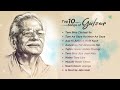 Top 10 Songs of Gulzar | Tere Bina Zindagi Se | Tum Aa Gaye Ho Noor Aa Gaya | Tujhse Naraz Nahin