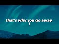 That's Why You Go Away - Michael Learn To Rock (Lyrics)