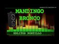 MANDINGO &BRONCO - ENGANCHADOS