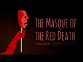 The Masque of the Red Death - Edgar Allan Poe