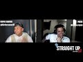 WE FINALLY TALKED ABOUT IT... | STRAIGHT UP