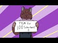 TYSM for 100 Subs!! (Read description for some updates)
