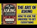 The Art of Asking: How to Ask the Universe to Get Everything (Audiobook)