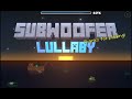Subwoofer Lullaby by Magpipe | Geometry Dash