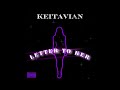 Keitavian - Letter To Her [Official Audio]