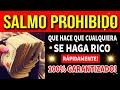 SALMO OCULTO que hace que CUALQUIERA SE HAGA RICO RÁPIDAMENTE! 100% GARANTIZADO! RIQUEZA Y DINERO