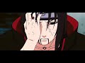 AFTER DARK - ITACHI UCHIHA [AMV]