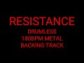 Resistance // Drumless Backing Track // 180BPM Metal