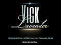 Vick Lavender (Mixed By Ben Dns) [Tribute Mix]