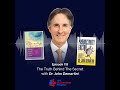 115. The Truth Behind The Secret with Dr. John Demartini