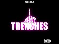 TRK NUNI - Trenches
