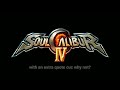 WELCOME BACK TO THE STAGE OF HISTORY! Anouncer/Narrator Evolution, Soul Edge–Soul Calibur VI