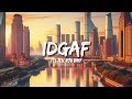 Dua Lipa - IDGAF (Lyrics)