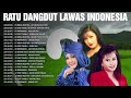 Ratu Dangdut 🎿 Lagu Lawas Indonesia Terbaik Sepanjang Masa 🎿 Mega Mustika, Evie Tamala, Mirnawati...