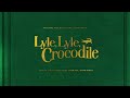 Take A Look At Us Now (From the Lyle, Lyle, Crocodile Original Motion Picture Soundtrac...