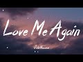 Love Me Again (Slowed + Reverb)