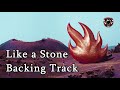 Like A Stone Backing Track (Best Version)
