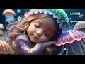 Mermaid’s Dream | ♫ 1 Hour Relaxing Lullaby for Babies and Kids | Sleep Music  #babylullabymusic