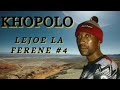 Khopolo - Lejoe La Ferene No. 4