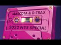 Mascota & D-Trax - NYE 2022 Mix on Radio Nova