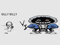 SILLY BILLY VS DUSTDUST