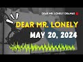 Dear Mr Lonely - May 20, 2024