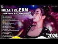 Thương Ly Biệt Remix ♫ BXH Nhạc Trẻ EDM Hót Nhất Hiện Nay - Top 15 Bản EDM TikTok Hot Trend 2024