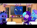 My little pony react { Luna , Starlight & Trixie } [🇫🇷/🇬🇧]