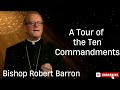 Bishop Robert Barron  |  A Tour of the Ten Commandments