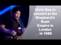 Chris Rea - Concert at Shepherd's Bush Empire In London (1998)