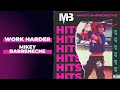 Mikey Barreneche - Work Harder