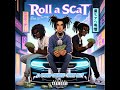 ROLL A SCAT (feat. Future Reezy & 51 Uptown)
