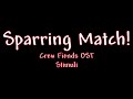 Sparring Match! | Crew Fiends OST