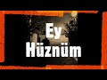 EY HÜZNÜM