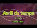 ✨🕷️🕸️ Au fil du temps - Over time - C.K.S. - Poésie française - French poetry 🐝