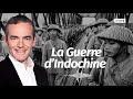 Au cœur de l'Histoire: La guerre d'Indochine (Franck Ferrand)