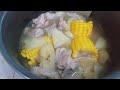 Nilagang manok na may mais🌽🥔🍌😋