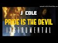 J Cole - Pride Is The Devil [INSTRUMENTAL] | ReProd. by IZM