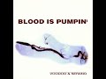 Blood Is Pumping (Extended Mix)