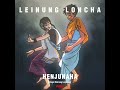 Henjunaha (Kege Moirang Leipakta) remix