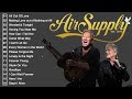 The Best Of Air Supply - Air Supply Best Hits 2024 - Best Air Supply Song