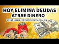 Hoy ELIMINA DEUDAS atrae dinero y BUENA SUERTE con esta poderosa oración - FUNCIONA TAN RAPIDO