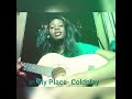 In My Place (Coldplay Cover)